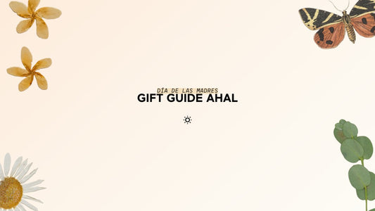 Ideas de regalo para este día de las madres: celebra el 10 de mayo - AHAL Bio Cosmética